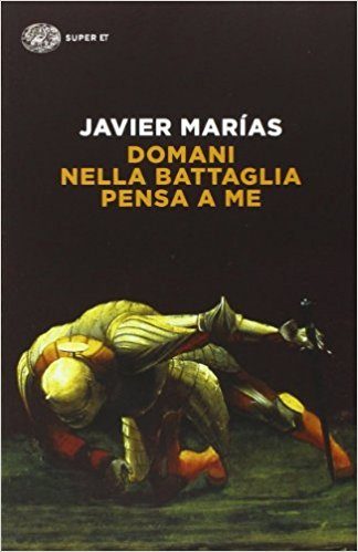 Un libro immenso di Javier Marìas